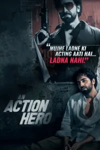 An Action Hero 2022 Hindi Full Movie BollyFlix