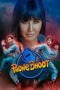 Phone Bhoot 2022 Bollywood Hindi Movie BollyFlix
