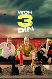 Woh 3 Din 2022 Hindi Full Movie BollyFlix