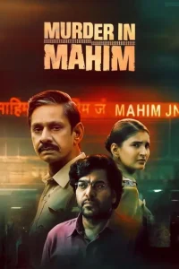 Murder in Mahim S01 (2024) Hindi Completed Web Series BollyFlix
