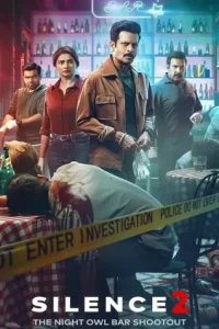 Silence 2: The Night Owl Bar Shootout (2024) Bollywood Hindi Movie BollyFlix