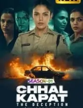 Chhal Kapat – The Deception S01 (2025) Full Web Series BollyFlix