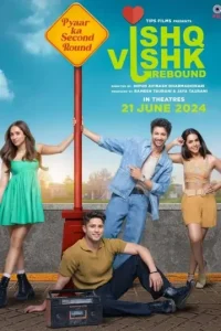 Ishq Vishk Rebound 2024 Bollywood Full Movie BollyFlix