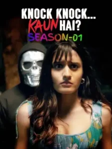 Knock Knock Kaun Hai S01 2025 Hindi Full Web Series BollyFlix Knock Knock Kaun Hai S01 2025 Hindi Full Web Series BollyFlix