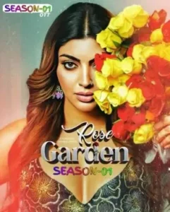 Rose Garden S01 2025 Full Web Series BollyFlix