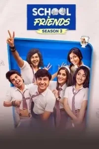 School Friends Season (1 – 3) 2025 Hindi Web Series BollyFlix School Friends Season (1 – 3) 2025 Hindi Web Series BollyFlix