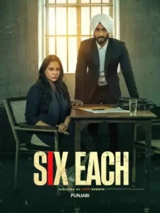 Six Each 2025 Hindi + Punjabi Dual Audio Movie BollyFlix Six Each 2025 Hindi + Punjabi Dual Audio Movie BollyFlix