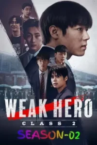 Weak Hero S01 (2022) Hindi + English Completed Web Series BollyFlix Weak Hero S01 (2022) Hindi + English Completed Web Series BollyFlix